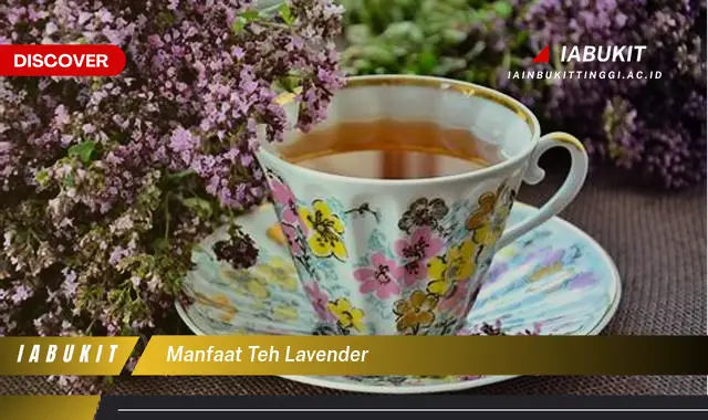 manfaat teh lavender