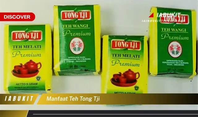 manfaat teh tong tji