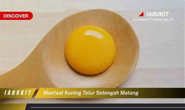 manfaat kuning telur setengah matang