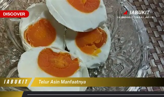 telur asin manfaatnya