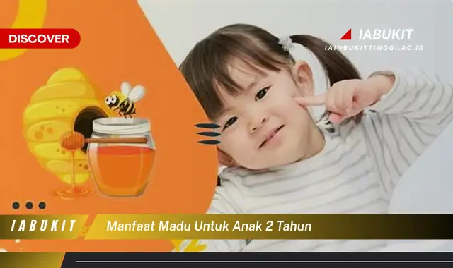 manfaat madu untuk anak 2 tahun