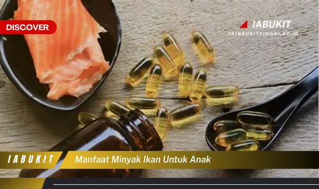 manfaat minyak ikan untuk anak