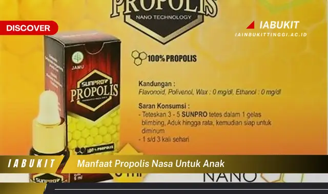 manfaat propolis nasa untuk anak