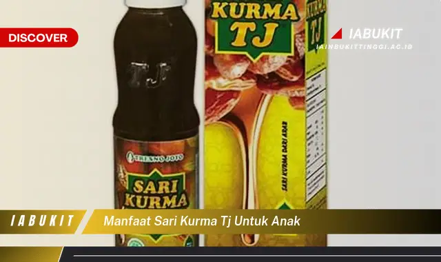 manfaat sari kurma tj untuk anak