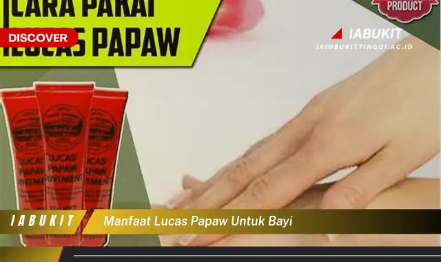 manfaat lucas papaw untuk bayi