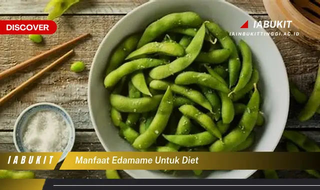 Temukan 7 Manfaat Edamame untuk Diet yang Bikin Kamu Penasaran