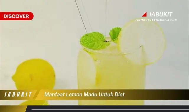 Temukan 7 Manfaat Lemon Madu untuk Diet yang Jarang Diketahui