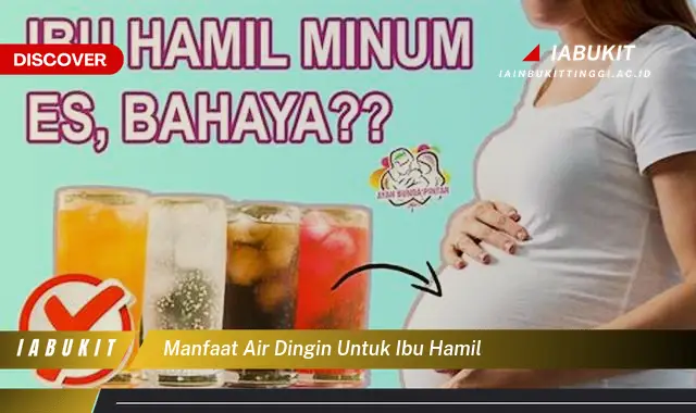 manfaat air dingin untuk ibu hamil manfaat air dingin untuk ibu hamil