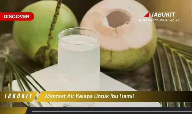 manfaat air kelapa untuk ibu hamil