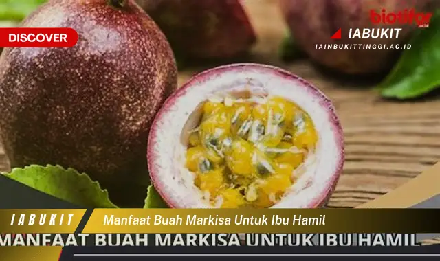 manfaat buah markisa untuk ibu hamil