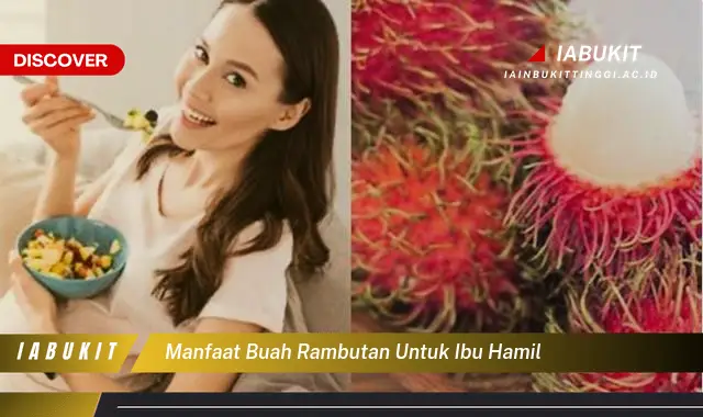 manfaat buah rambutan untuk ibu hamil