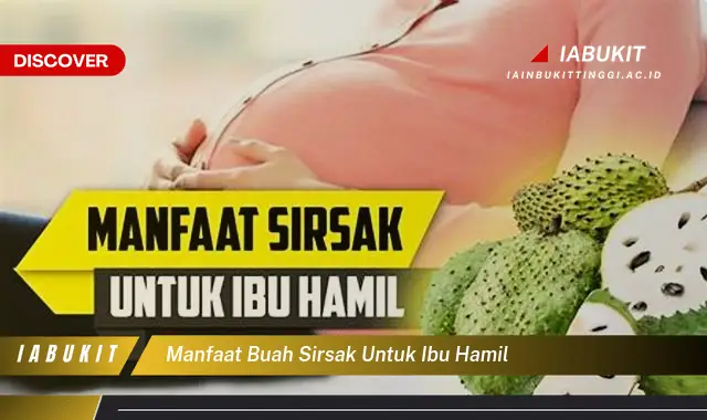 manfaat buah sirsak untuk ibu hamil