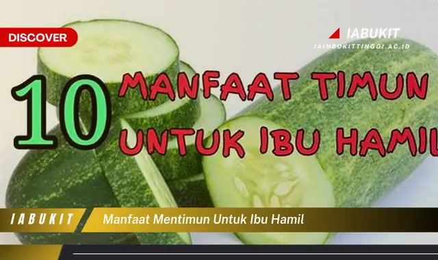 manfaat mentimun untuk ibu hamil