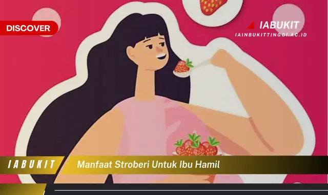 manfaat stroberi untuk ibu hamil