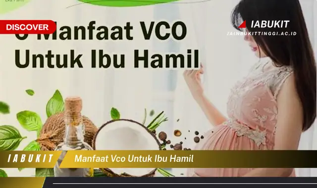 manfaat vco untuk ibu hamil