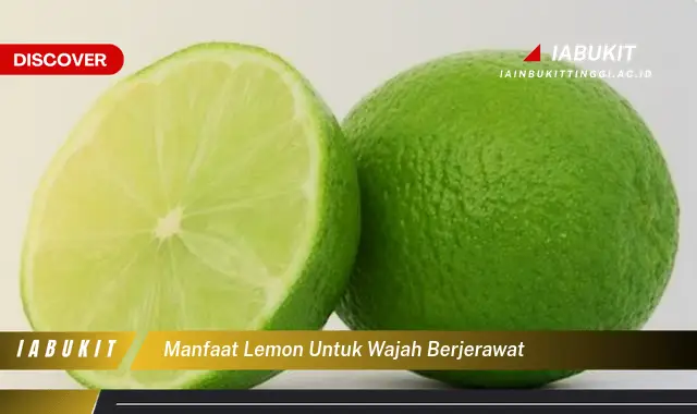 Temukan 7 Manfaat Lemon untuk Wajah Berjerawat yang Jarang Diketahui dan Bikin Kamu Penasaran