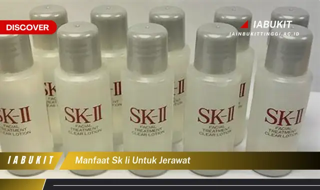 manfaat sk ii untuk jerawat