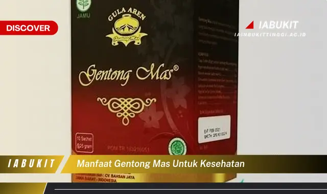 manfaat gentong mas untuk kesehatan