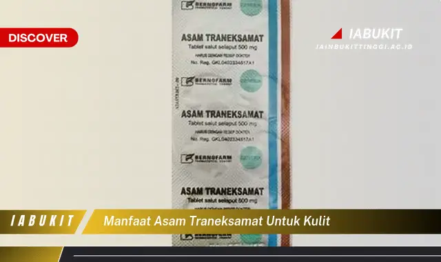 manfaat asam traneksamat untuk kulit