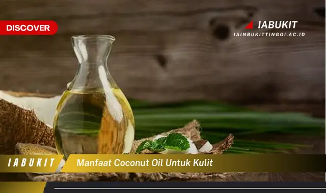 Temukan 7 Manfaat Coconut Oil untuk Wajah yang Jarang Diketahui