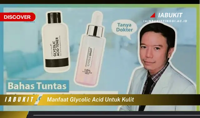 manfaat glycolic acid untuk kulit