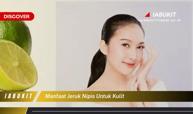 manfaat jeruk nipis untuk kulit