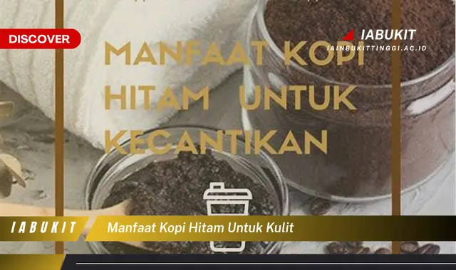 manfaat kopi hitam untuk kulit