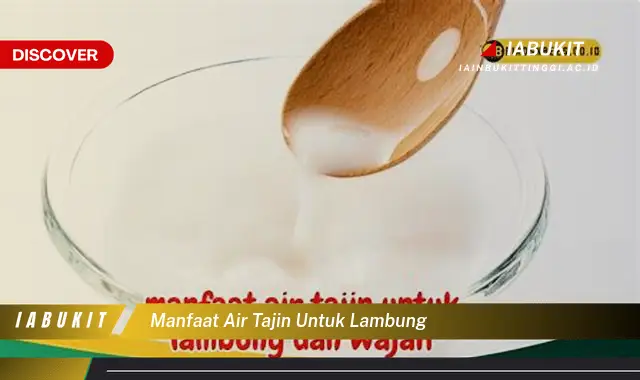 manfaat air tajin untuk lambung