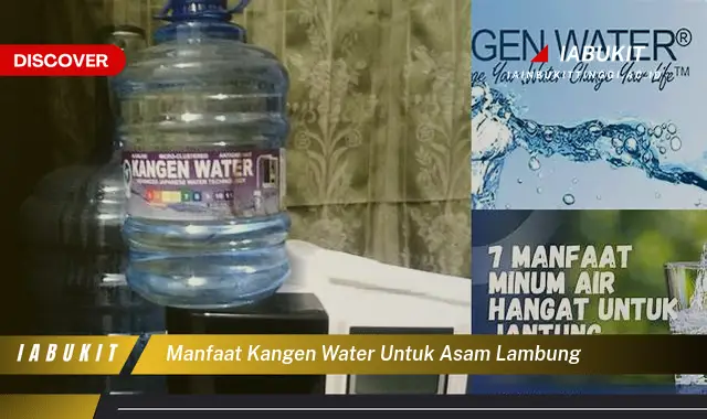 Ketahui Manfaat Mengejutkan Kangen Water untuk Asam Lambung yang Jarang Diketahui