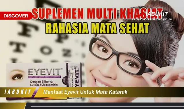 manfaat eyevit untuk mata katarak