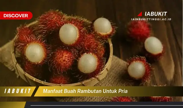 manfaat buah rambutan untuk pria