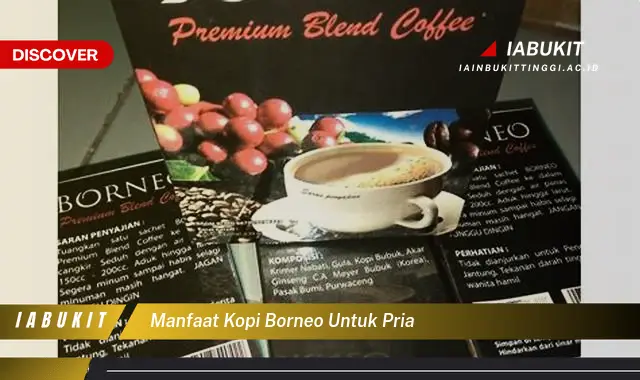 manfaat kopi borneo untuk pria