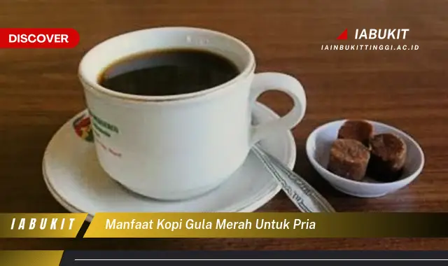 Banyak yang Belum Tahu, Ini 7 Manfaat Kopi Gula Merah untuk Pria yang Wajib Diintip