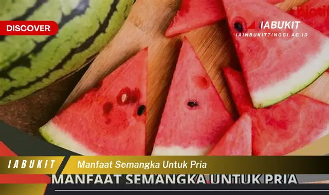 manfaat semangka untuk pria