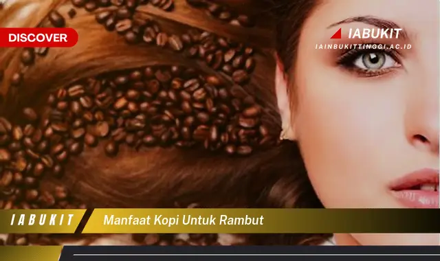 manfaat kopi untuk rambut manfaat kopi untuk rambut