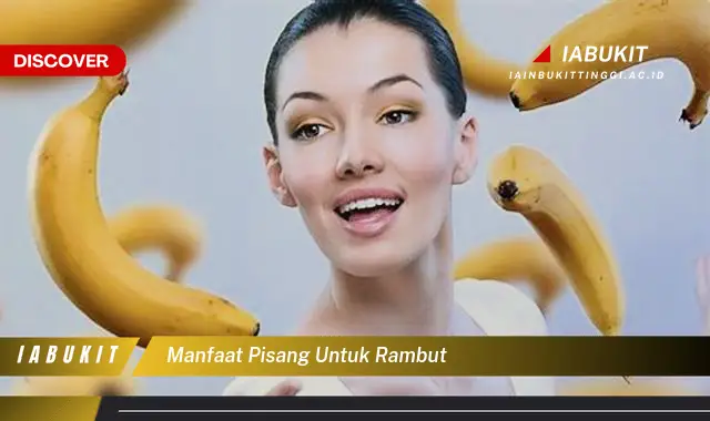 manfaat pisang untuk rambut