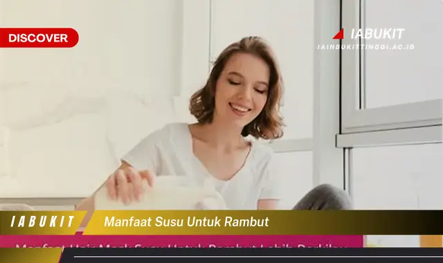 manfaat susu untuk rambut