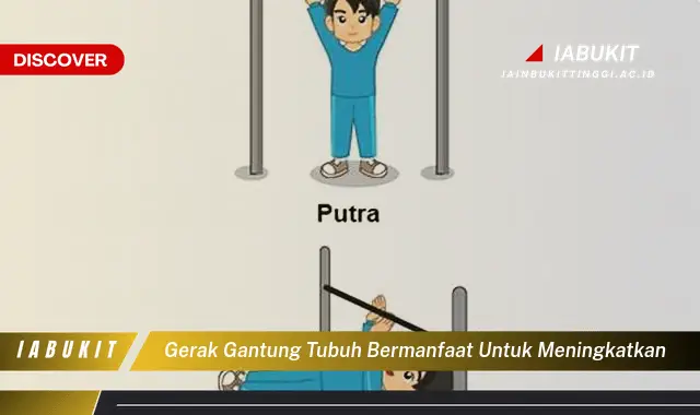 gerak gantung tubuh bermanfaat untuk meningkatkan gerak gantung tubuh bermanfaat untuk meningkatkan