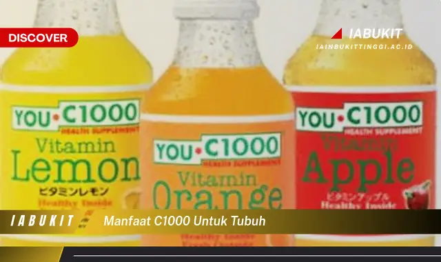 manfaat c1000 untuk tubuh