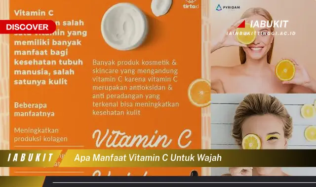 Temukan 7 Manfaat Vitamin C untuk Wajah yang Bikin Kamu Penasaran