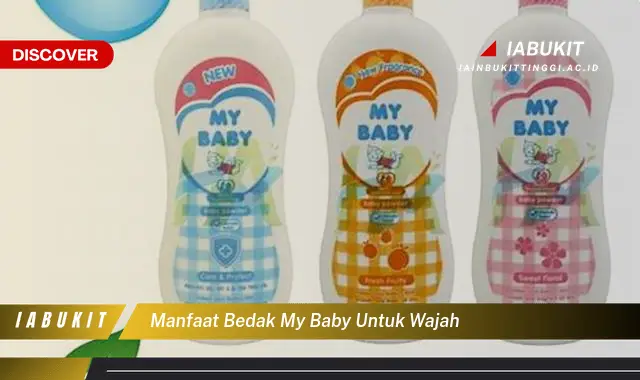 manfaat bedak my baby untuk wajah