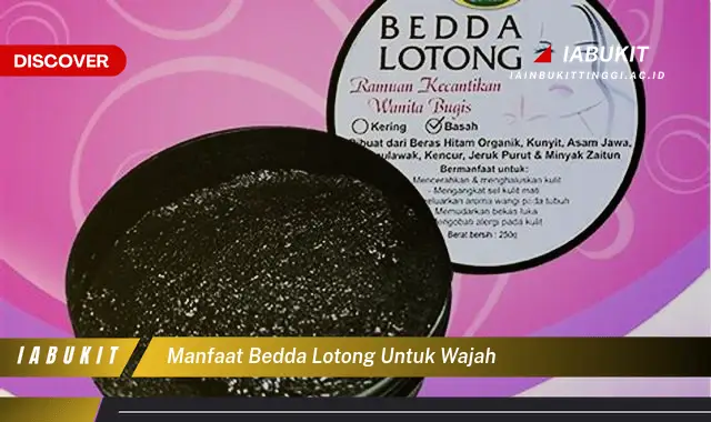 manfaat bedda lotong untuk wajah