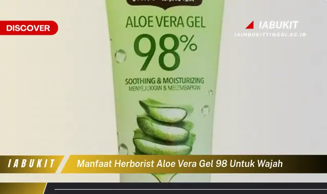 manfaat herborist aloe vera gel 98 untuk wajah