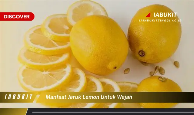 manfaat jeruk lemon untuk wajah