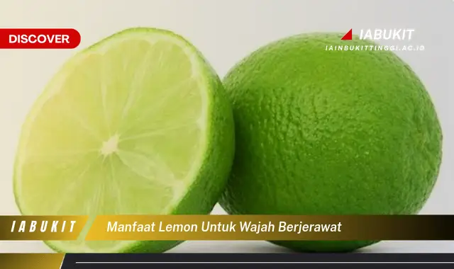 Ketahui 7 Manfaat Lemon Untuk Wajah Berjerawat Yang Harus Kamu Intip