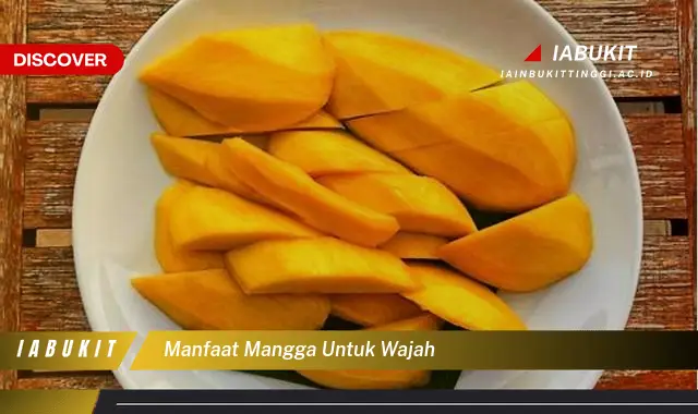 manfaat mangga untuk wajah