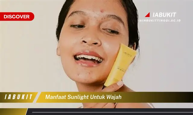 Intip 7 Manfaat Sunlight Untuk Wajah Yang Wajib Kamu Intip Discover