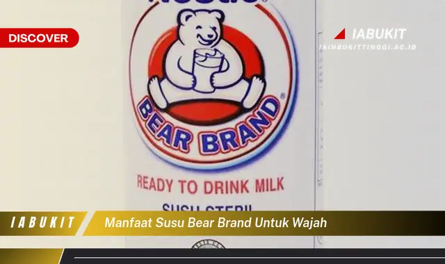 manfaat susu bear brand untuk wajah