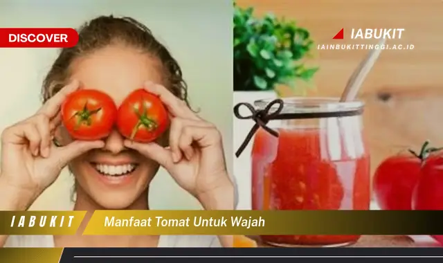 manfaat tomat untuk wajah