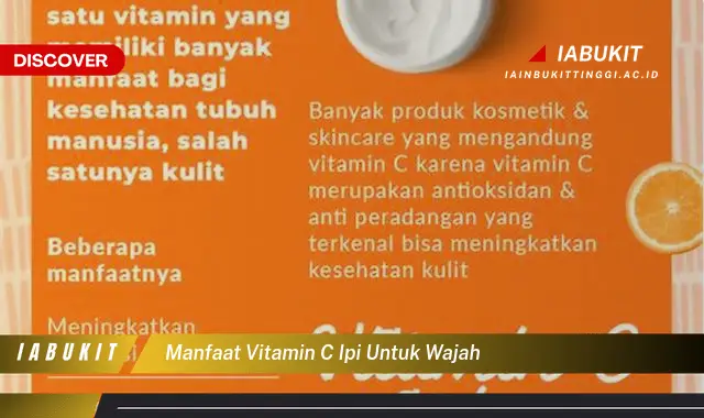 Ketahui Manfaat Vitamin C IPI untuk Wajah yang Bikin Kamu Penasaran